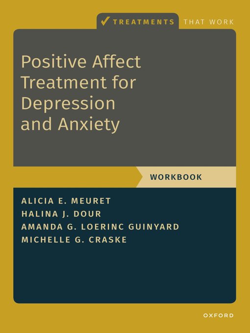 Title details for Positive Affect Treatment for Depression and Anxiety by Alicia E. Meuret - Wait list